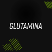 Glutamine