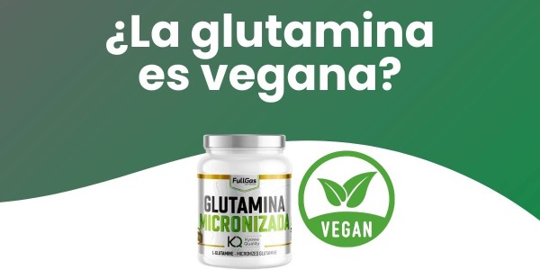 ¿La Glutamina es Vegana? Diferencia con la "Normal"