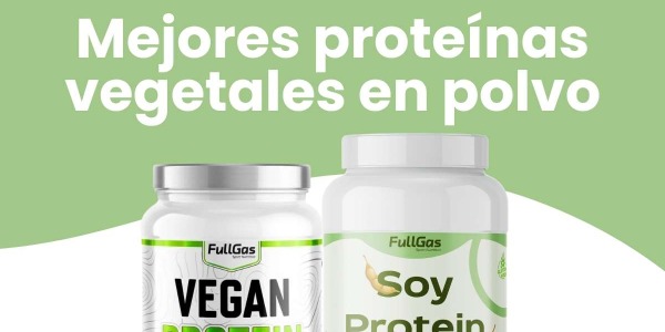 Mejores suplementos de Proteínas Vegetales