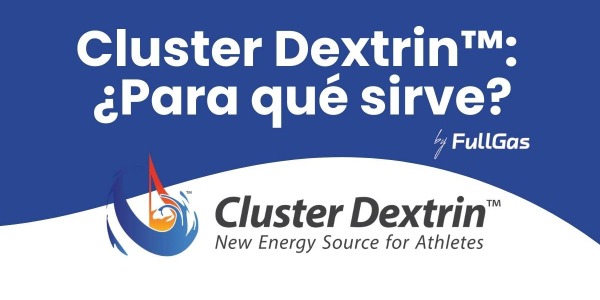 Cluster Dextrin™ (ciclodextrina): ¿Qué es? ¿Para qué sirve?