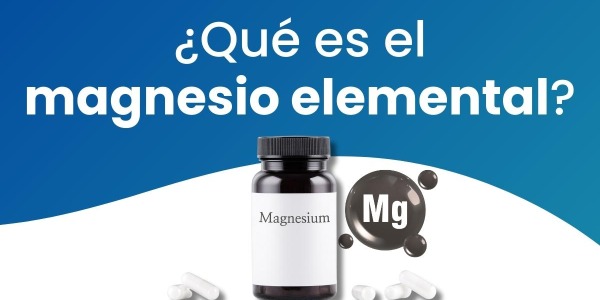Magnesio Elemental: ¿Qué significa?