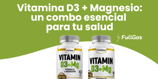 Vitamina D3 + Magnesio: Un Combo Esencial para Tu Salud
