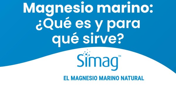 Magnesio marino: qué es y para qué sirve