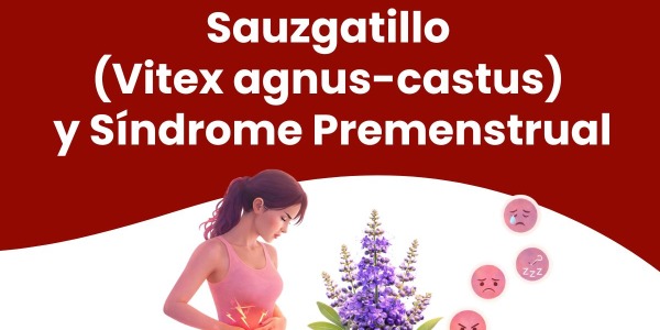 Sauzgatillo (Vitex agnus-castus) y Síndrome Premenstrual