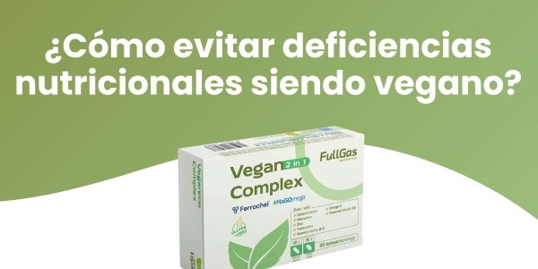¿Cómo evitar deficiencias nutricionales siendo vegano?