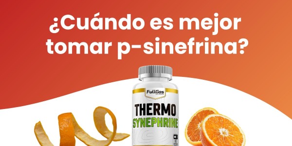 ¿Cuándo es mejor tomar p-sinefrina?