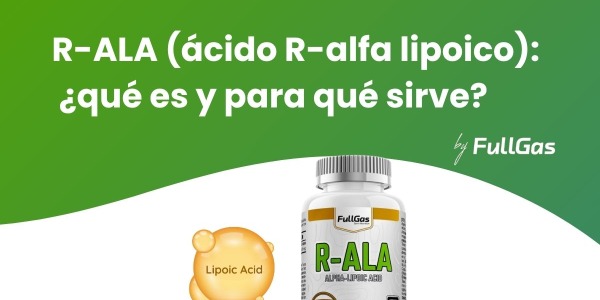 R-ALA (ácido R-alfa lipoico): ¿qué es  y para qué sirve?