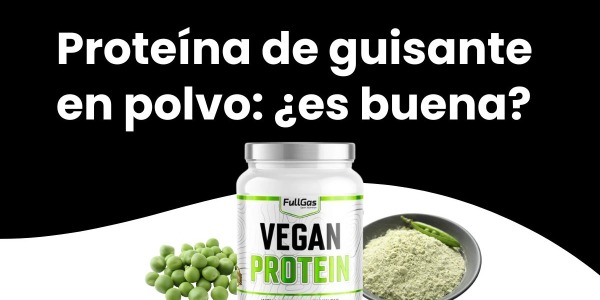 Proteína de guisante en polvo: ¿es buena?