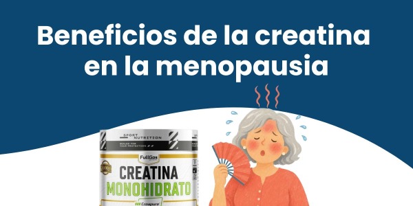 Beneficios de la creatina en la menopausia