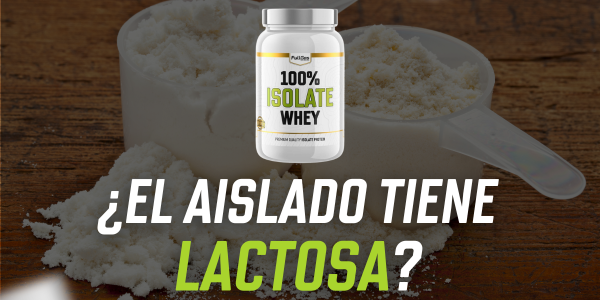 ¿La Proteína Aislada de Suero (Isolate ISO) tiene Lactosa?