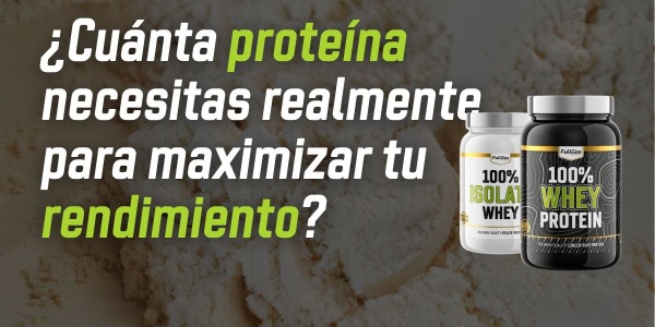 ¿Cuánta proteína necesitas realmente para maximizar tu rendimiento?